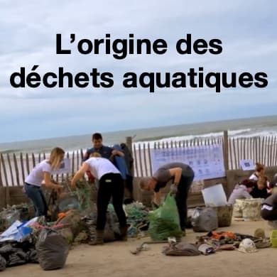 L'origine des déchets aquatiques et pollution plastique