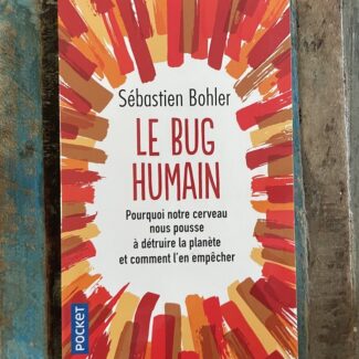 Le bug humain par Sébastien Bohler