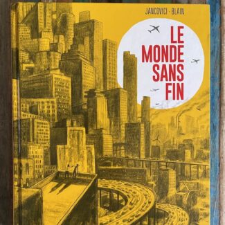 Le monde sans fin (Jancovici et Blain)