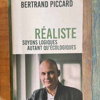 Réaliste, soyons logiques autant qu’écologiques