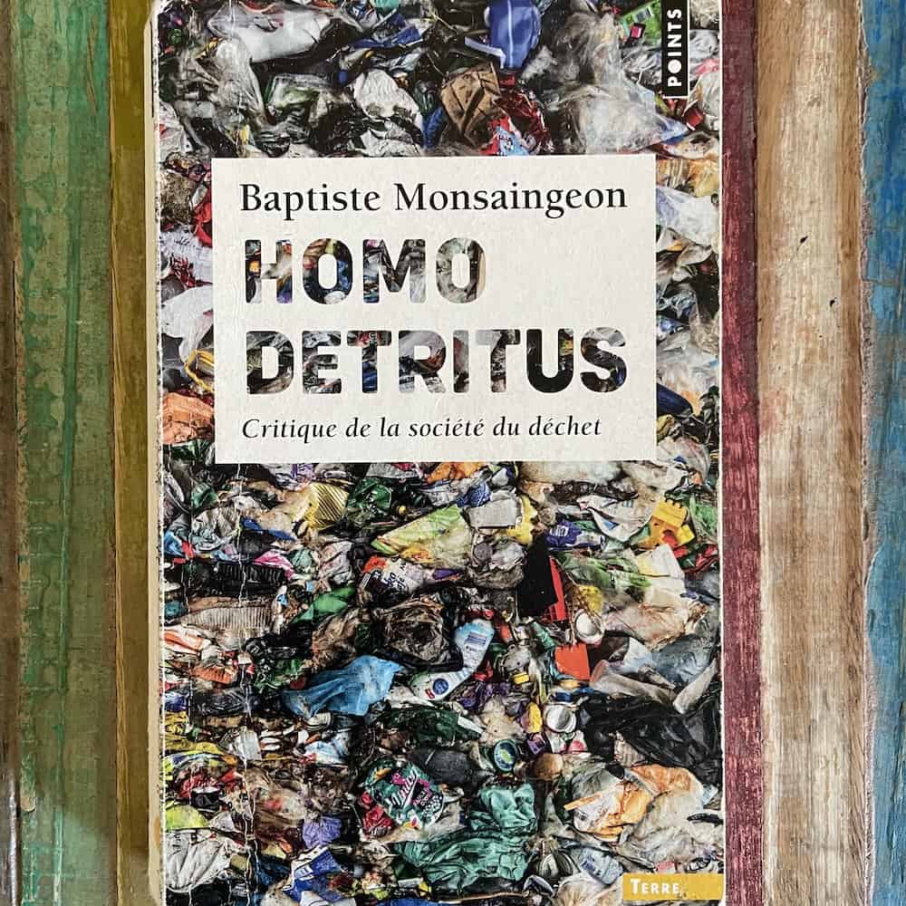 Livre Homo Detritus : critique de la société du déchet