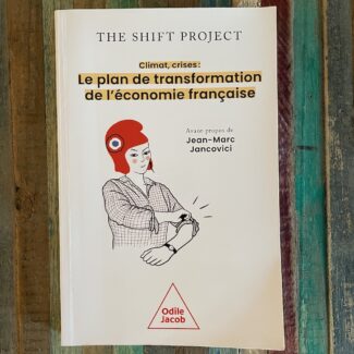 Livre Shift Project pour transformer l’économie française