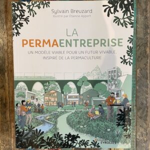Photo du livre utilisé dans les formations RSE d'oser la RSE : La Permaentreprise - un modèle viable pour un futur vivable