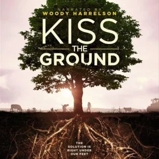 Kiss the ground – Mission Régénération