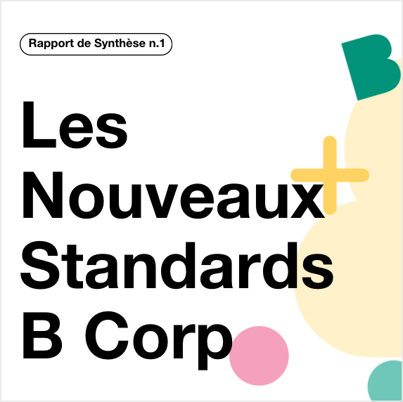B Corp : les nouveaux standards de ce label RSE